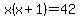 x%28x%2B1%29=42