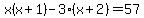 x%28x%2B1%29-3%28x%2B2%29=57
