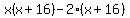 x%28x%2B16%29-2%28x%2B16%29