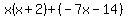 x%28x%2B2%29%2B%28-7x-14%29