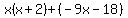 x%28x%2B2%29%2B%28-9x-18%29