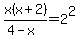 x%28x%2B2%29%2F%284-x%29+=+2%5E2