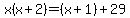 x%28x%2B2%29=%28x%2B1%29%2B29