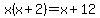 x%28x%2B2%29=x%2B12
