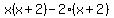 x%28x%2B2%29-2%28x%2B2%29