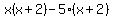 x%28x%2B2%29-5%28x%2B2%29