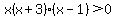 x%28x%2B3%29%28x-1%29%3E0