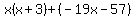 x%28x%2B3%29%2B%28-19x-57%29