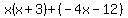 x%28x%2B3%29%2B%28-4x-12%29