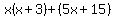 x%28x%2B3%29%2B%285x%2B15%29