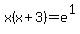 x%28x%2B3%29=+e%5E1