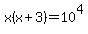 x%28x%2B3%29=10%5E4