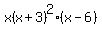 x%28x%2B3%29%5E2%28x-6%29