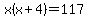x%28x%2B4%29=117