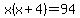 x%28x%2B4%29=94