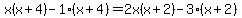 x%28x%2B4%29-1%28x%2B4%29=2x%28x%2B2%29-3%28x%2B2%29