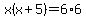 x%28x%2B5%29=6%2A6