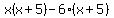 x%28x%2B5%29-6%28x%2B5%29