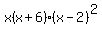 x%28x%2B6%29%28x-2%29%5E2