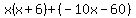 x%28x%2B6%29%2B%28-10x-60%29