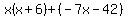 x%28x%2B6%29%2B%28-7x-42%29