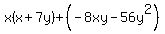 x%28x%2B7y%29%2B%28-8xy-56y%5E2%29