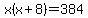 x%28x%2B8%29+=+384