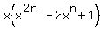 x%28x%5E%282n%29-2x%5En+%2B+1%29
