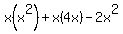 x%28x%5E2%29%2Bx%284x%29-2x%5E2