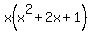 x%28x%5E2%2B2x%2B1%29