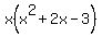 x%28x%5E2%2B2x-3%29