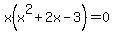 x%28x%5E2%2B2x-3%29=0