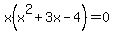 x%28x%5E2%2B3x-4%29=0