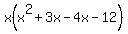 x%28x%5E2%2B3x-4x-12%29