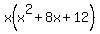 x%28x%5E2%2B8x%2B12%29