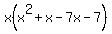 x%28x%5E2%2Bx-7x-7%29