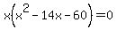 x%28x%5E2+-+14x+-+60%29+=+0
