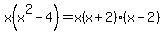 x%28x%5E2+-+4%29+=+x%28x%2B2%29%28x-2%29