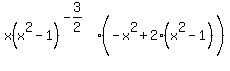 x%28x%5E2-1%29%5E%28-3%2F2%29+%28-x%5E2%2B2%28x%5E2-1%29%5E%22%22%29+