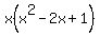 x%28x%5E2-2x%2B1%29