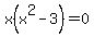 x%28x%5E2-3%29=0