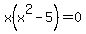\"x%28x%5E2-5%29+=+0\"