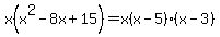 x%28x%5E2-8x%2B15%29=x%28x-5%29%28x-3%29