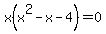 x%28x%5E2-x-4%29=0