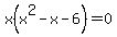 x%28x%5E2-x-6%29=0