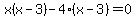 x%28x+-+3%29+-+4%28x+-+3%29+=+0