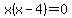 x%28x+-+4%29+=+0
