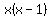 x%28x-1%29