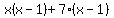 \"x%28x-1%29%2B7%28x-1%29\"