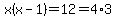 x%28x-1%29=12=4%2A3